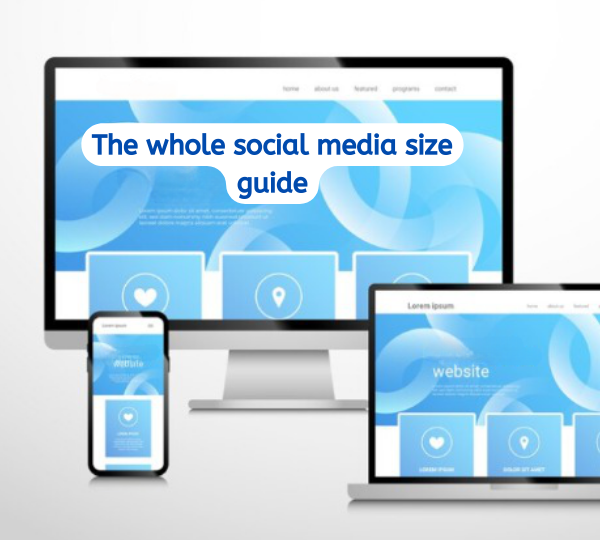 IMAGE SIZES FOR SOCIAL MEDIA THAT YOU SHOULD KNOW