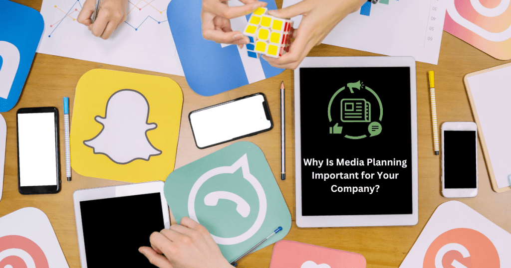 Why Is Media Planning Important for Your Company