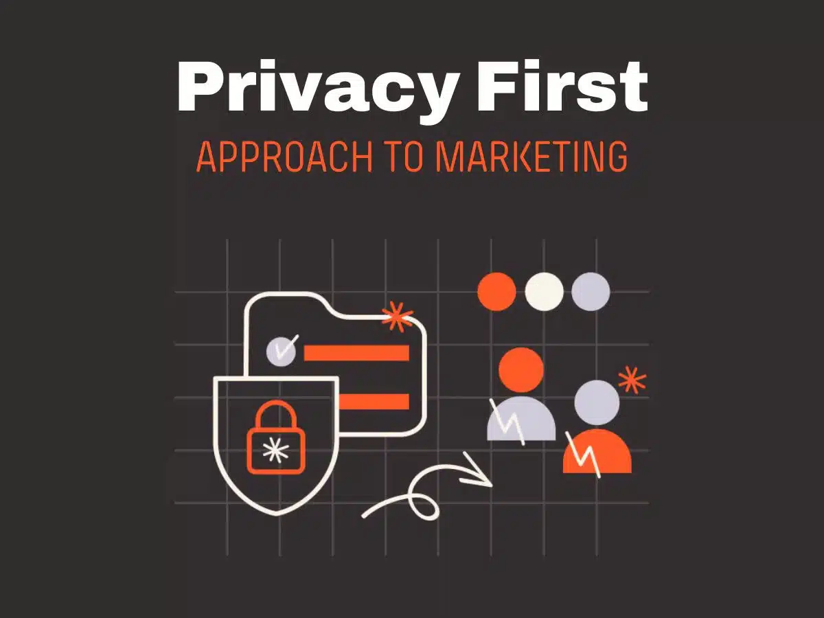 Privacy-First Marketing